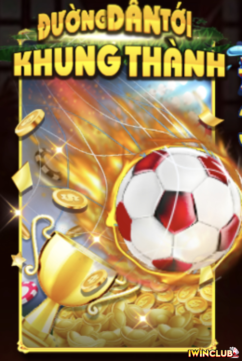 ĐƯỜNG DẪN TỚI KHUNG THÀNH - CỔNG GAME IWIN - NHÀ CÁI IWIN - IWIN CLUB - CASINO IWINB