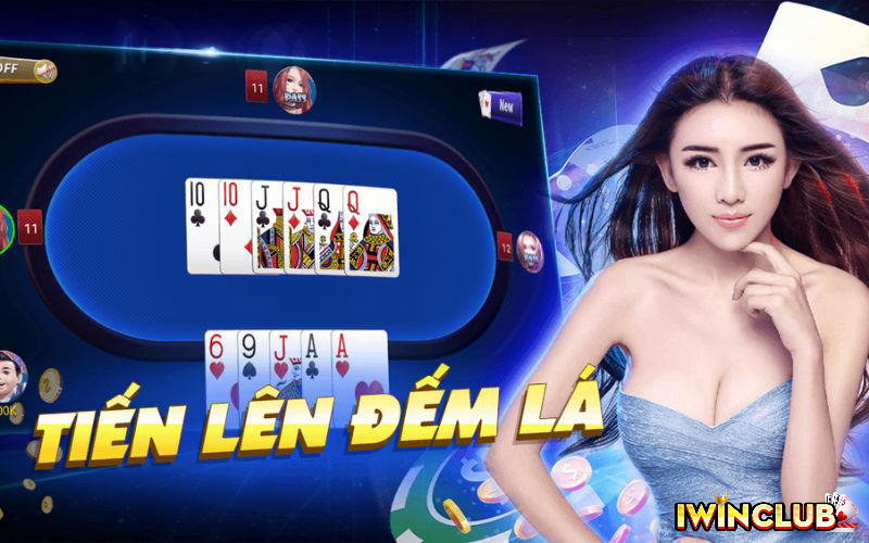 TIẾN LÊN ĐẾM LÁ IWIN - CỔNG GAME IWIN - NHÀ CÁI IWIN - IWIN CLUB - CASINO IWINB